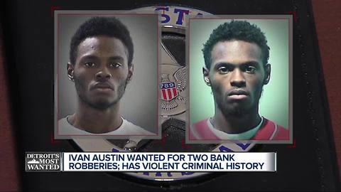 Detroit's Most Wanted: Ivan Austin wanted for armed bank robberies