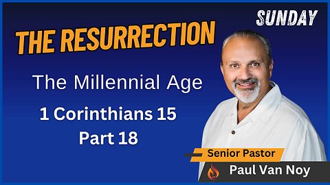 The Resurrection Part 18 | Pastor Paul Van Noy | 06/30/24 LIVE