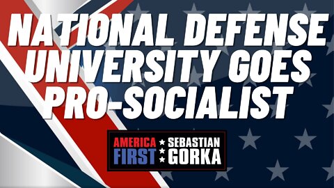 National Defense University goes pro-Socialist. Kristina Wong with Sebastian Gorka on AMERICA First