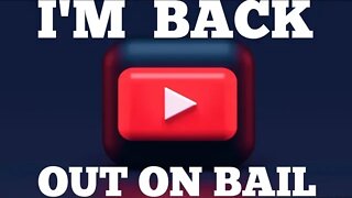 Out of YouTube Jail😁