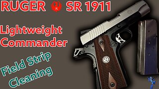 Field Strip and Clean Ruger SR 1911 Lightweight Commander