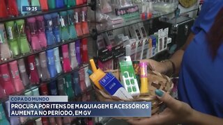 Copa do Mundo: procura por itens de maquiagem e acessórios aumenta no período, em GV.