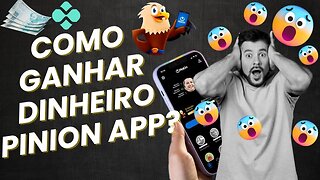 🔴Ganhe dinheiro com o aplicativo Pinion!