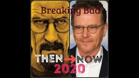 Breaking Bad Then and Now 2020