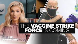 The Vaccine Strike Force Is Coming | Ep. 20