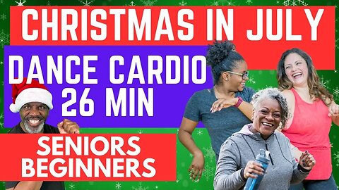 Fun Christmas In July | Low Impact Dance Cardio Stretch for Seniors Elders Beginners | Ho Ho Ho!