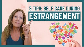 The WORST Thing You Can Do During Estrangement