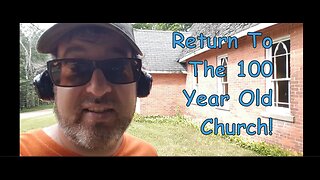 Season 2: Return To The 100 Year Old Church