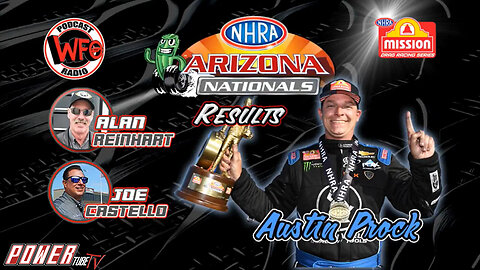 WFO with Joe Castello - NHRA Arizona Nationals Funny Car winner, Austin Prock & NHRA's Alan Reinhart