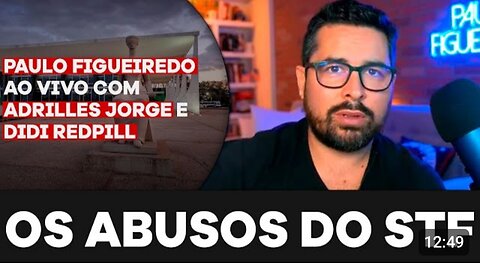 BRAZIL IS ALREADY A DICTATORSHIP!Paulo Figueiredo, Didi Redpill and Adrilles Talk About STF Abuses