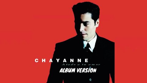 Chayanne - Atado a Tu Amor (Album Version) (Sony Music Entertainment, September 25, 1998)