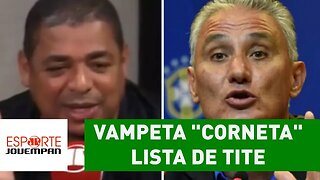 Vampeta "corneta" lista de Tite: "vou continuar com a faixa!"