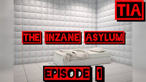 The InZane Asylum Episode 1
