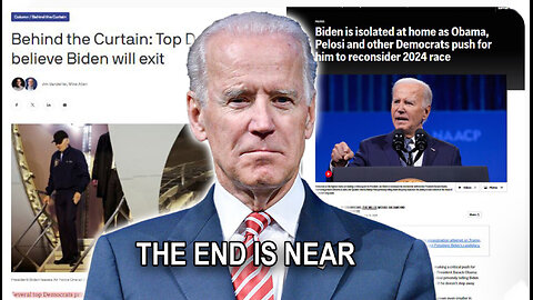 THE END IS NEAR: Biden May Drop Out This Week According to Dems