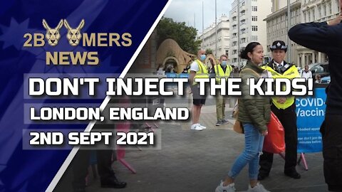 DON'T INJECT THE KIDS PROTEST - 2ND SEPTEMBER 2021
