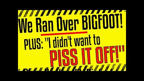 We Ran Over Bigfoot! - Plus 3 More True Bigfoot Encounters