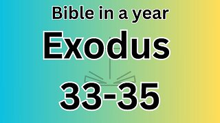 Exodus 33-35