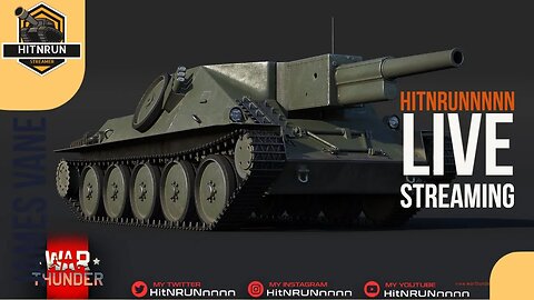 HitNRUNnnnn Live Stream Get Ready for War Thunder: Let the Games Begin!