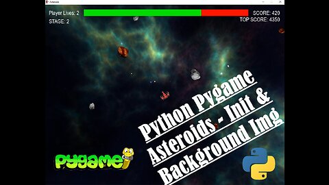 Asteroids - 02 - Pygame Init and Load Background | Python | Pygame | Walkthrough | Coding