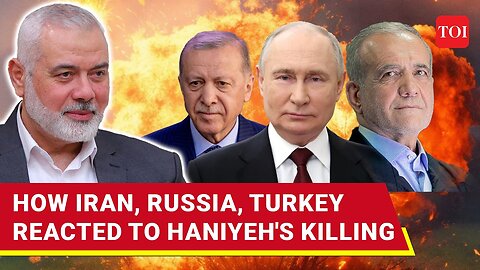 Putin, Erdogan Break Silence On Ismail Haniyeh's Assassination; Iran's First Response | Watch
