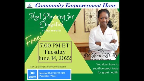 Community Empowerment Hour - June 14, 2022 - Meal Planning for Diabetics