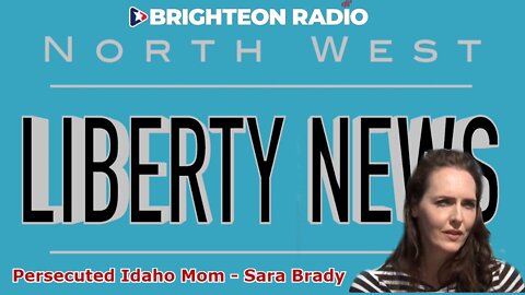 Naked Tyranny in Idaho: The Persecution of Sara Brady – LIVE