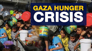 Gaza Hunger Crisis