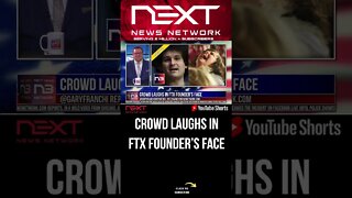 CROWD LAUGHS IN FTX FOUNDER’S FACE #shorts