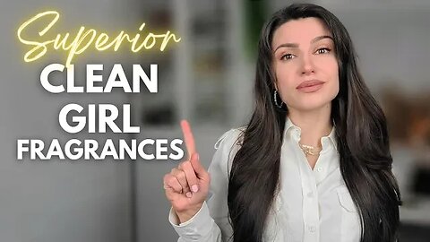 10 ULTIMATE "CLEAN GIRL" FRAGRANCES | Smell fresh and clean