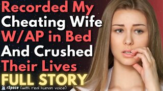 Recorded My Cheating Wife W/AP And Crushed Their Career | FULL STORY