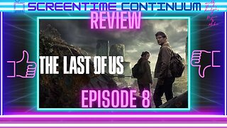 THE LAST OF US EP 8 REVIEW