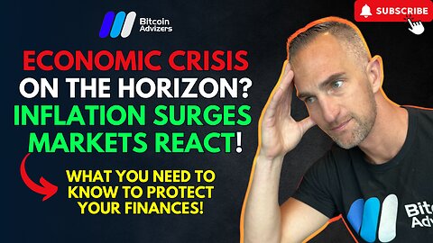 EMERGENCY UPDATE: Inflation CRISIS Explodes! Protect Your Finances With Bitcoin NOW!