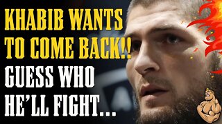 Khabib Wants to FIGHT!!! Bet Your LIFE His Opponent Will Be....