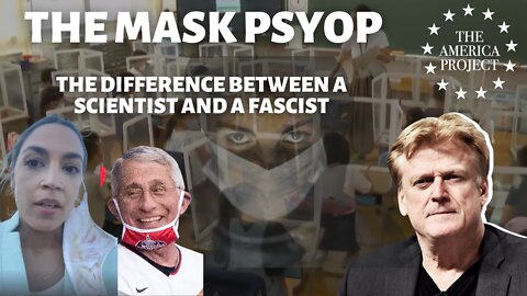 The Mask Psyop is Unraveling - Difference Between a Scientist & a Fascist