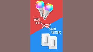 Smart Bulbs vs Smart Switches #shorts