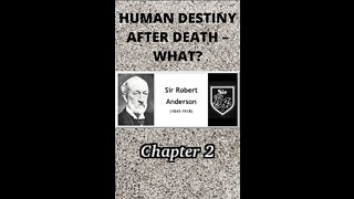 Human Destiny by Sir Robert Anderson. Chapter 2 "ETERNAL HOPE"