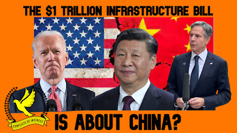 COI #147 CLIP: Biden Officials Leverage ‘China Threat’ to Push Republicans on Infrastructure Bill