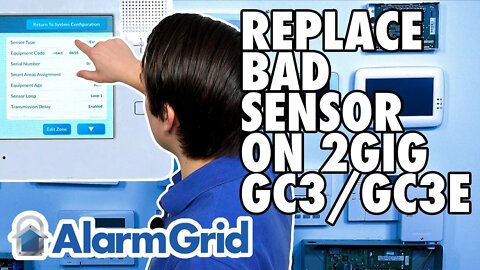 2GIG GC3 or GC3e: Properly Replacing a Bad Sensor