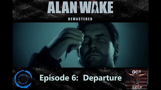 Alan Wake Episode 6