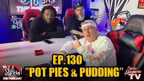 IGSSTS: The Podcast (Ep.130) "Pot Pies & Pudding" | Ft. O.N.E.