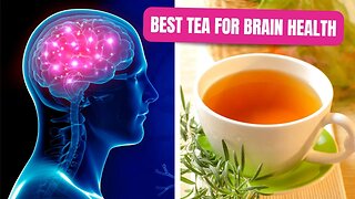 Drink This Tea To Boost Brain Function and Improve Memory