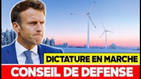 Conseil de Défense énergétique Emmanuel Macron le Dictateur !
