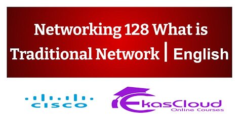 #Networking 128 What is Traditional Network _ Ekascloud _ English