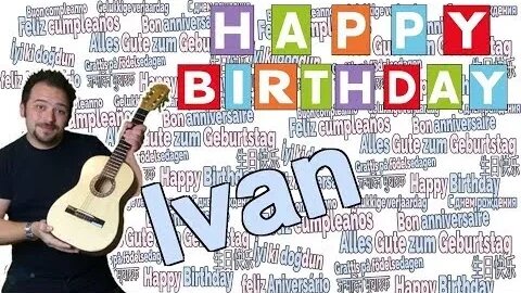 Happy Birthday, Ivan! Geburtstagsgrüße an Ivan