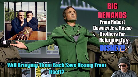 Robert Downey Jr. & Russo Brothers Demands For Returning To Disney!