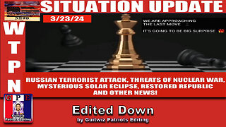 WTPN SITUATION UPDATE-3/23/24-Edited Down