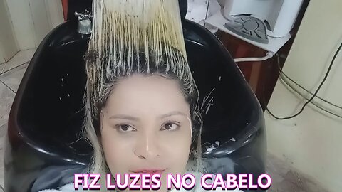 FIZ LUZES NO CABELO + MUITO LOIRA