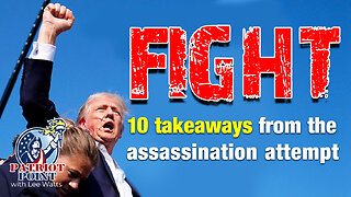 Trump Assassination Attempt - 10 Takeaways