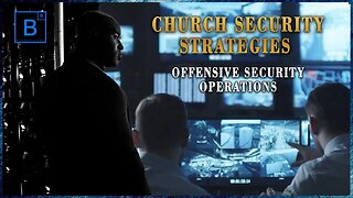Church Security Strategies - Offensive Security Operations (Preview)