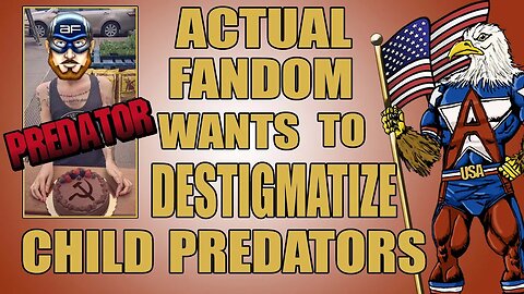 Actual Fandom Wants to Destigmatize Child Predators